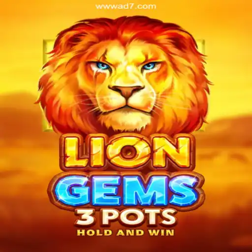 Discovering the Exciting World of LionGems3pots on AD7games